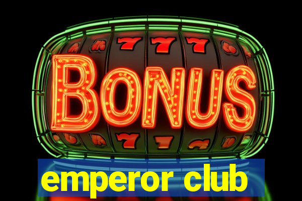 emperor club