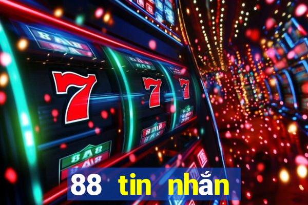 88 tin nhắn để giải trí