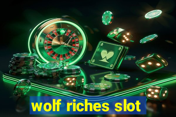 wolf riches slot