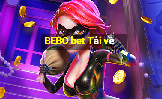 BEBO bet Tải về