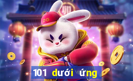 101 dưới ứng dụng xổ số