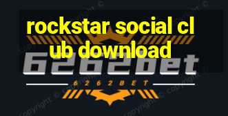 rockstar social club download