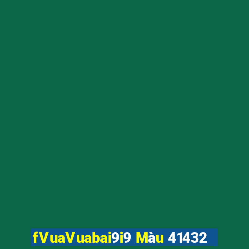 fVuaVuabai9i9 Màu 41432