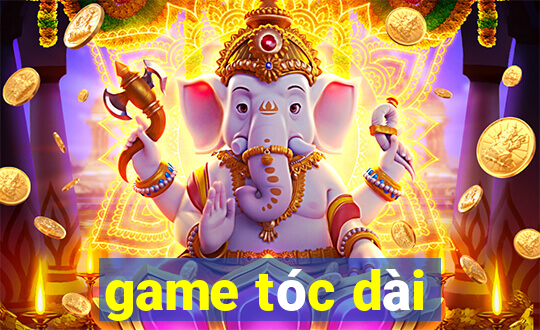 game tóc dài