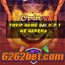 Yovip Game Bài Nạp The Garena