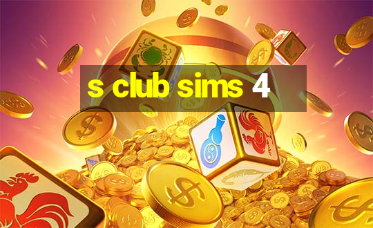 s club sims 4