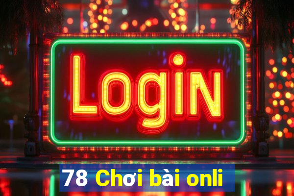 78 Chơi bài onli