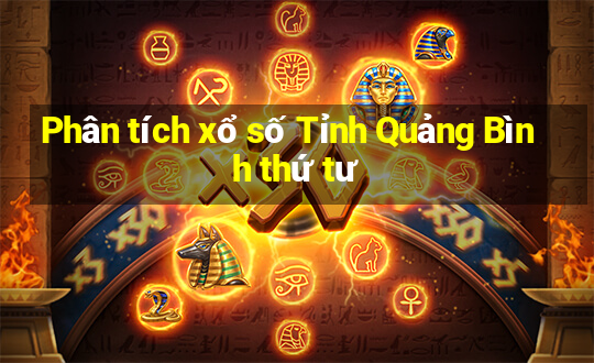 Phân tích xổ số Tỉnh Quảng Bình thứ tư