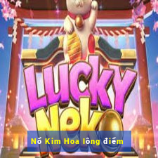 Nổ Kim Hoa lông điểm