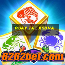 Quay thử XSDNA