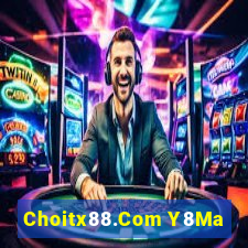 Choitx88.Com Y8Ma