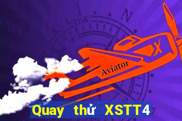 Quay thử XSTT4 ngày 31