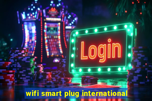 wifi smart plug international