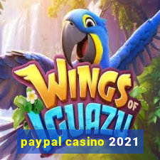 paypal casino 2021