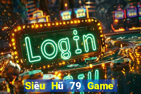 Siêu Hũ 79 Game Bài King