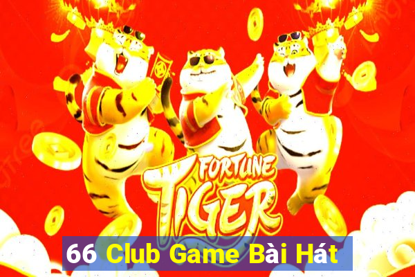 66 Club Game Bài Hát