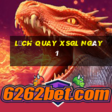 Lịch quay XSGL ngày 1