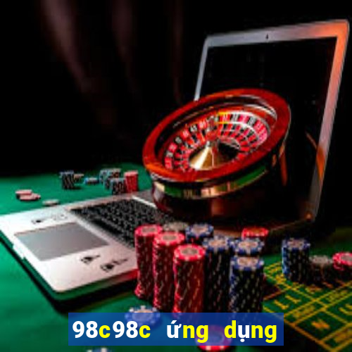 98c98c ứng dụng xổ số tải về