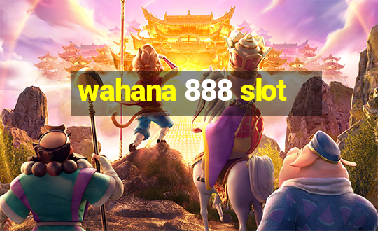 wahana 888 slot