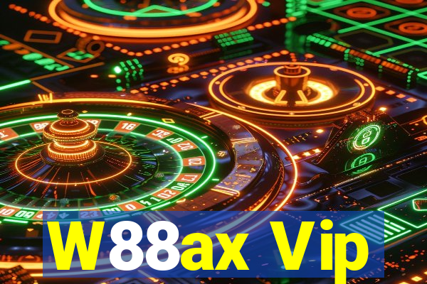 W88ax Vip