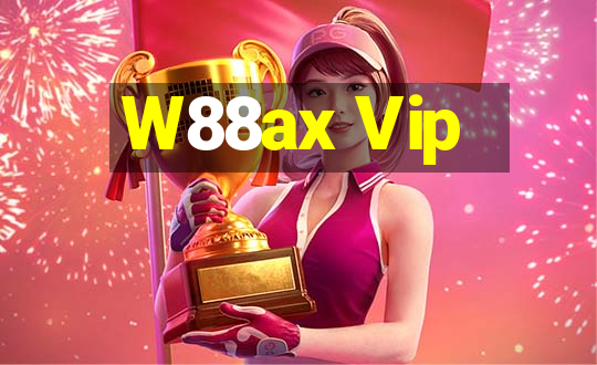 W88ax Vip