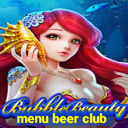 menu beer club