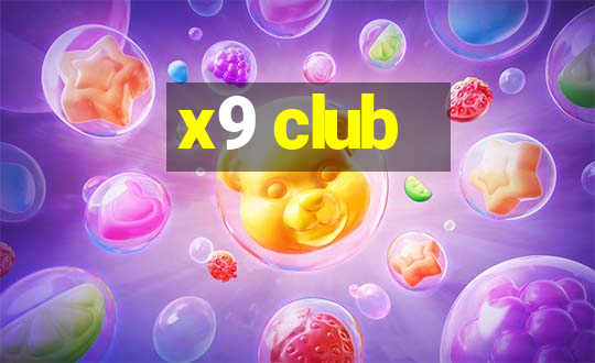 x9 club