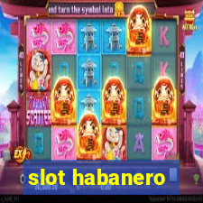 slot habanero