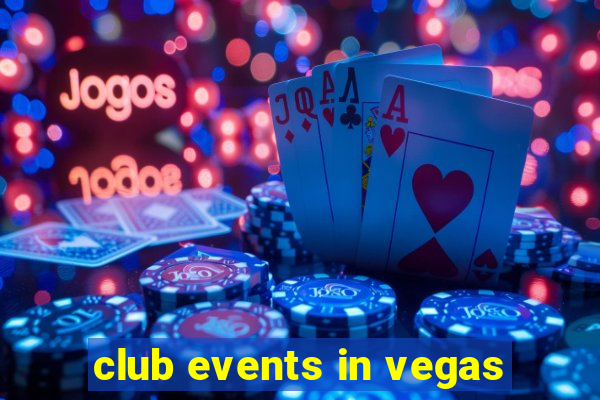 club events in vegas