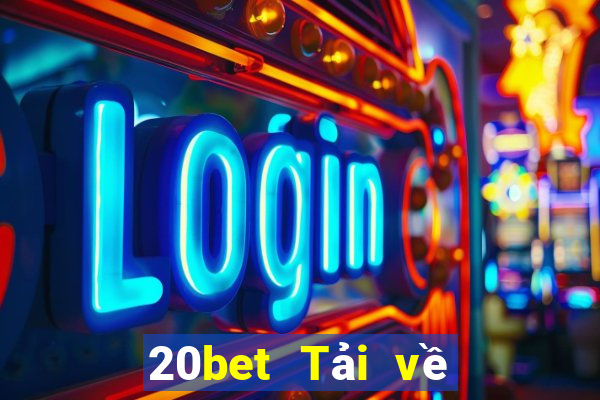 20bet Tải về Lotto xổ số