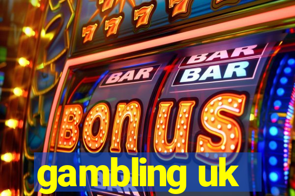 gambling uk