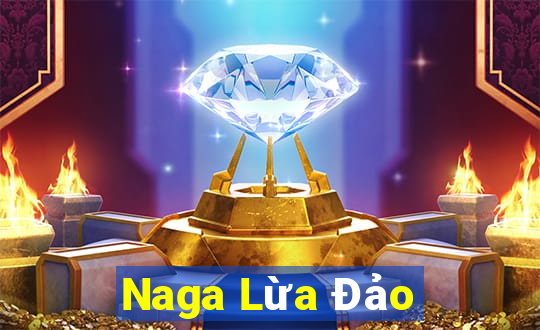 Naga Lừa Đảo