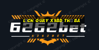 Lịch quay XSBD thứ Ba