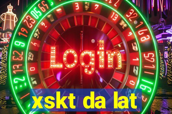 xskt da lat