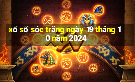 xổ số sóc trăng ngày 19 tháng 10 năm 2024