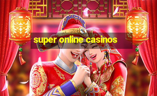 super online casinos