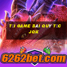 tải game bài quý tộc jqk