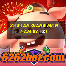 xổ số an giang miền nam ba đài