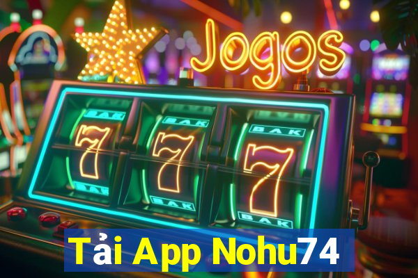 Tải App Nohu74