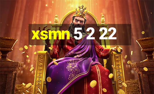 xsmn 5 2 22