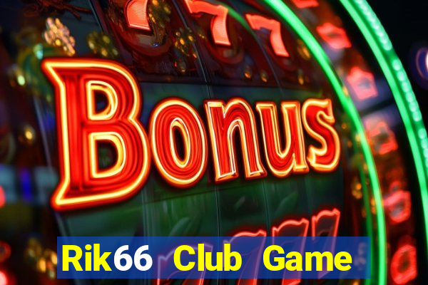 Rik66 Club Game Bài 2022