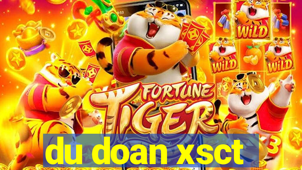 du doan xsct