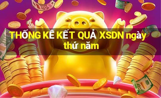 THỐNG KÊ KẾT QUẢ XSDN ngày thứ năm