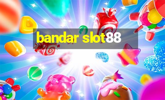 bandar slot88