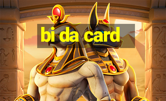 bi da card