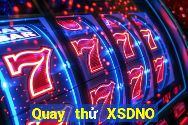 Quay thử XSDNO ngày 29