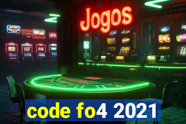 code fo4 2021