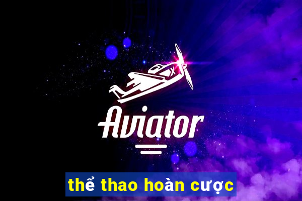 thể thao hoàn cược