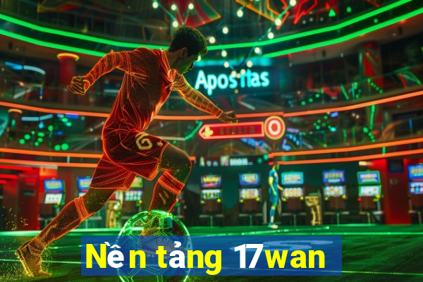 Nền tảng 17wan