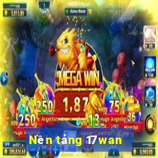 Nền tảng 17wan